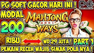 Trik Gacor Mahjong Ways Hari Ini Gratis Rupiah Rupiahtoto